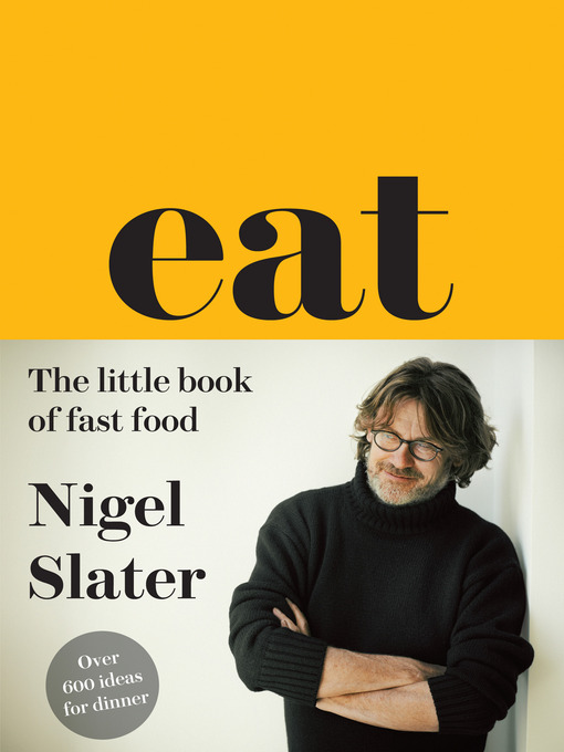 Title details for Eat – the Little Book of Fast Food by Nigel Slater - Available